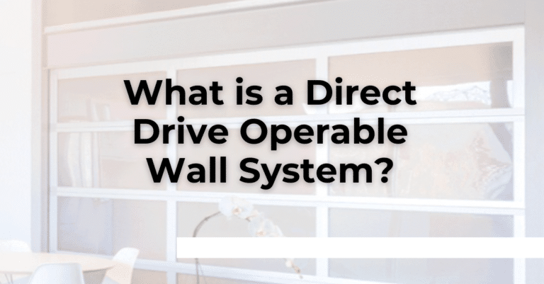 What is a Direct Drive Operable Wall System door wall doorwall systems